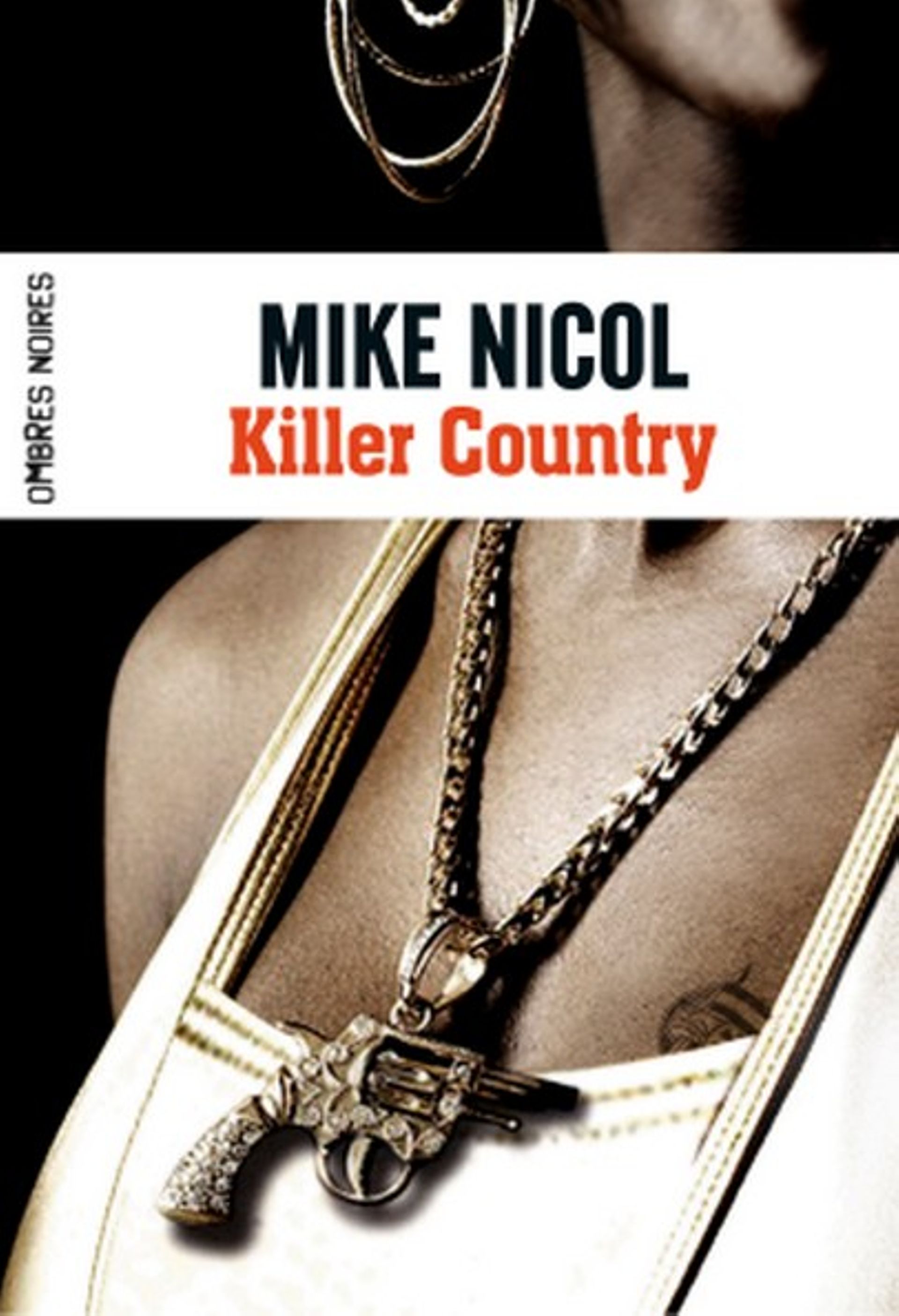 « Killer Country » - Mike Nicol – Ed Ombres Noires