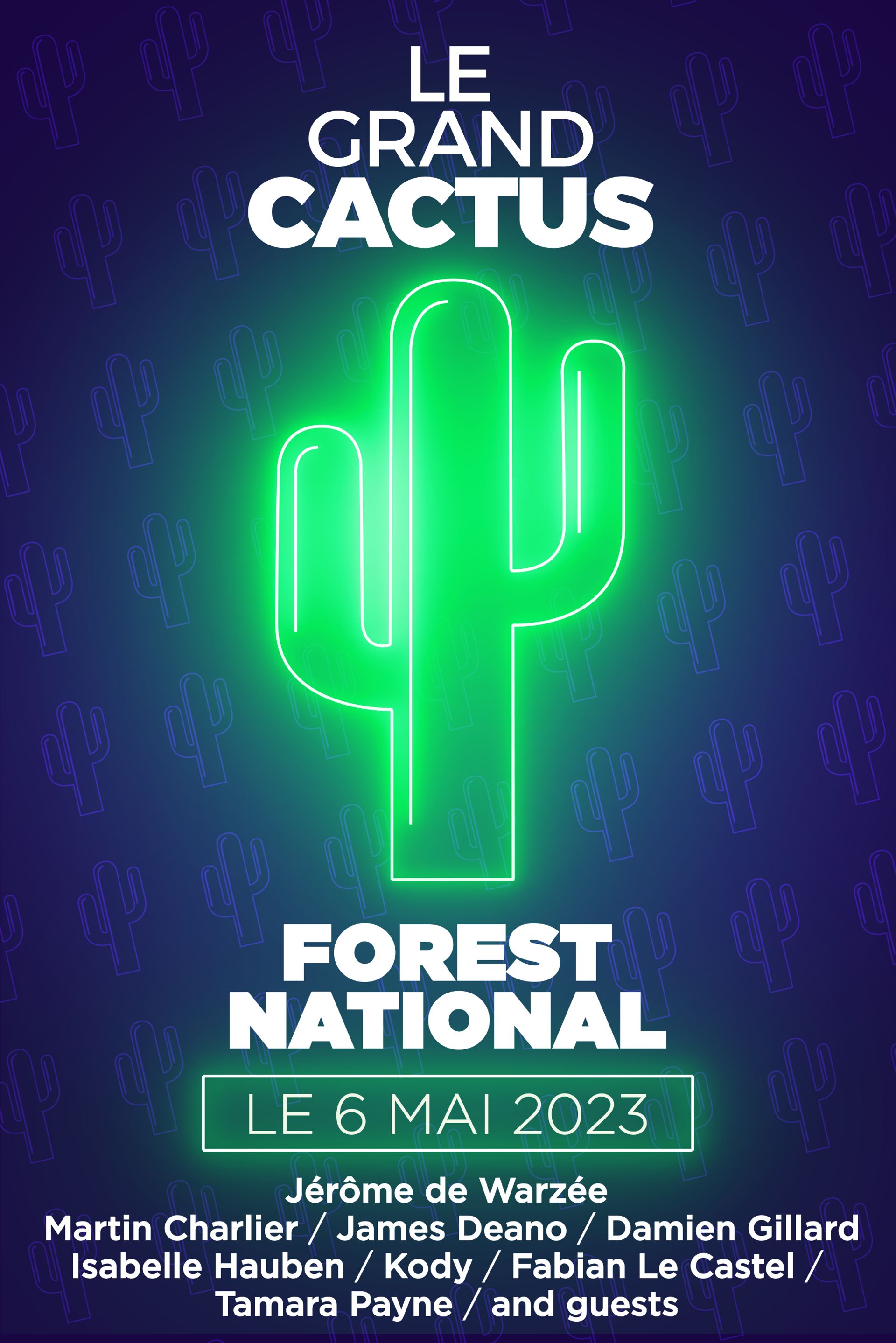 Le Grand Cactus à Forest National le 6 mai 2023!