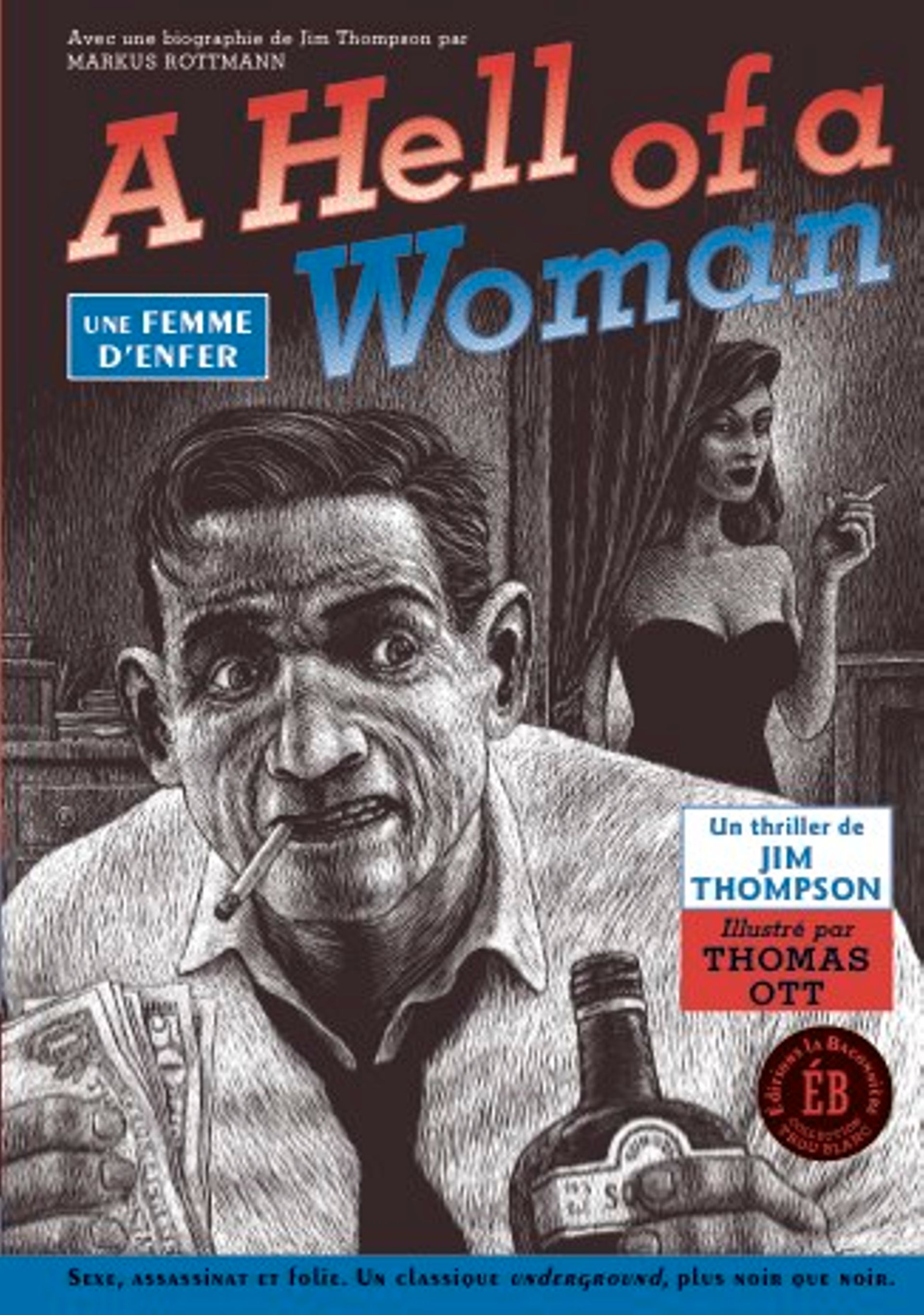 « A Hell of Woman » - Jim Thompson & Thomas Ott – Ed La Braconnière