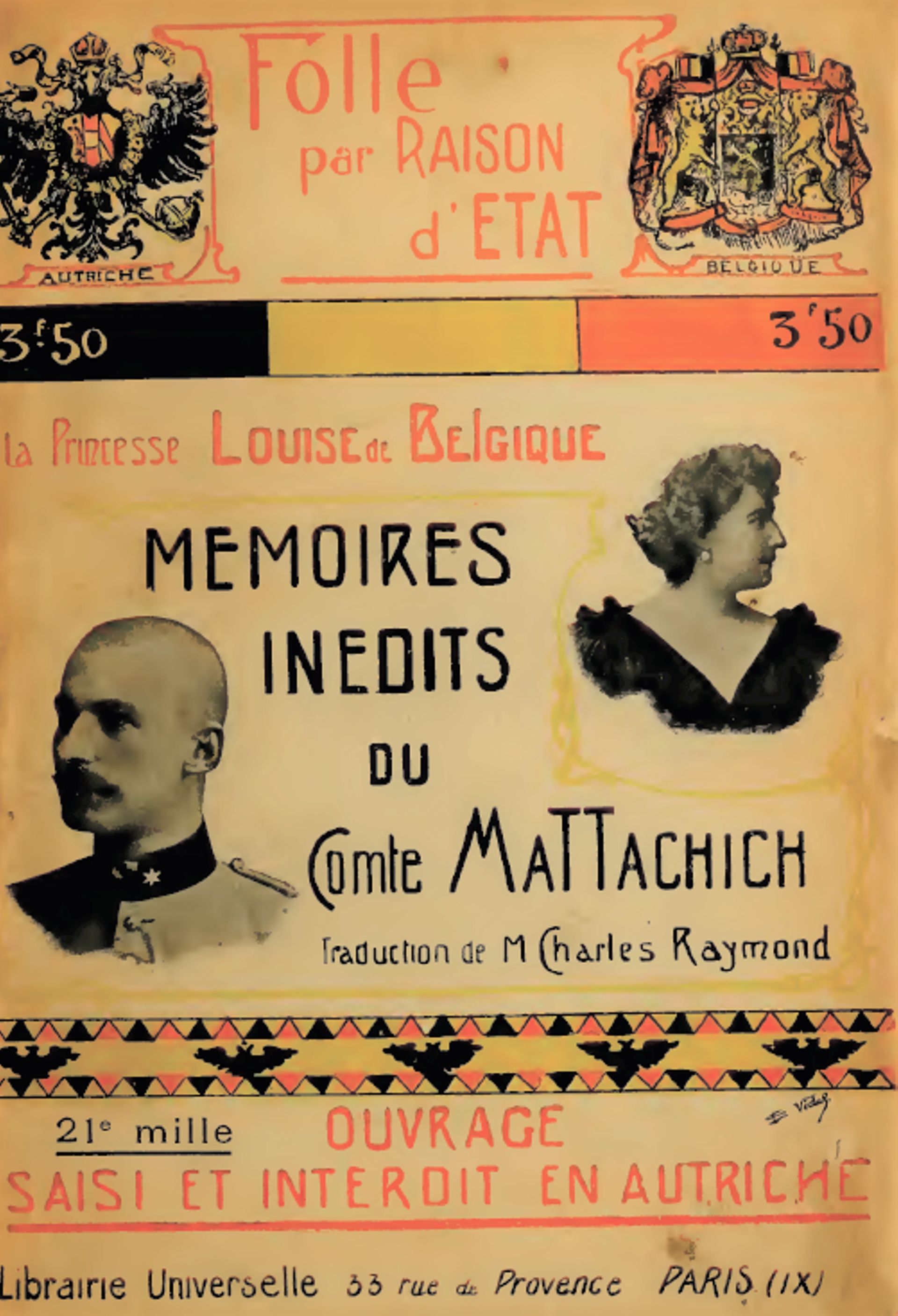 « Folle pour raison d’État », mémoires de Géza Mattechich, originellement publiés en 1904 à Leipzig. 