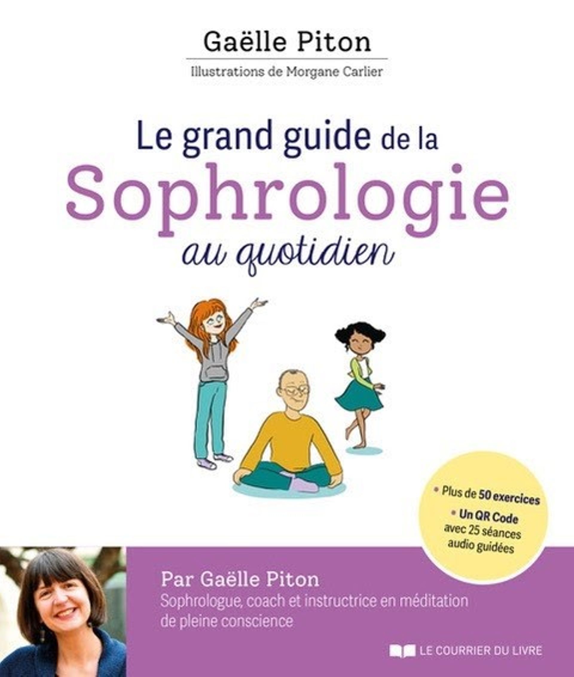 Le grand guide de la sophrologie au quotidien