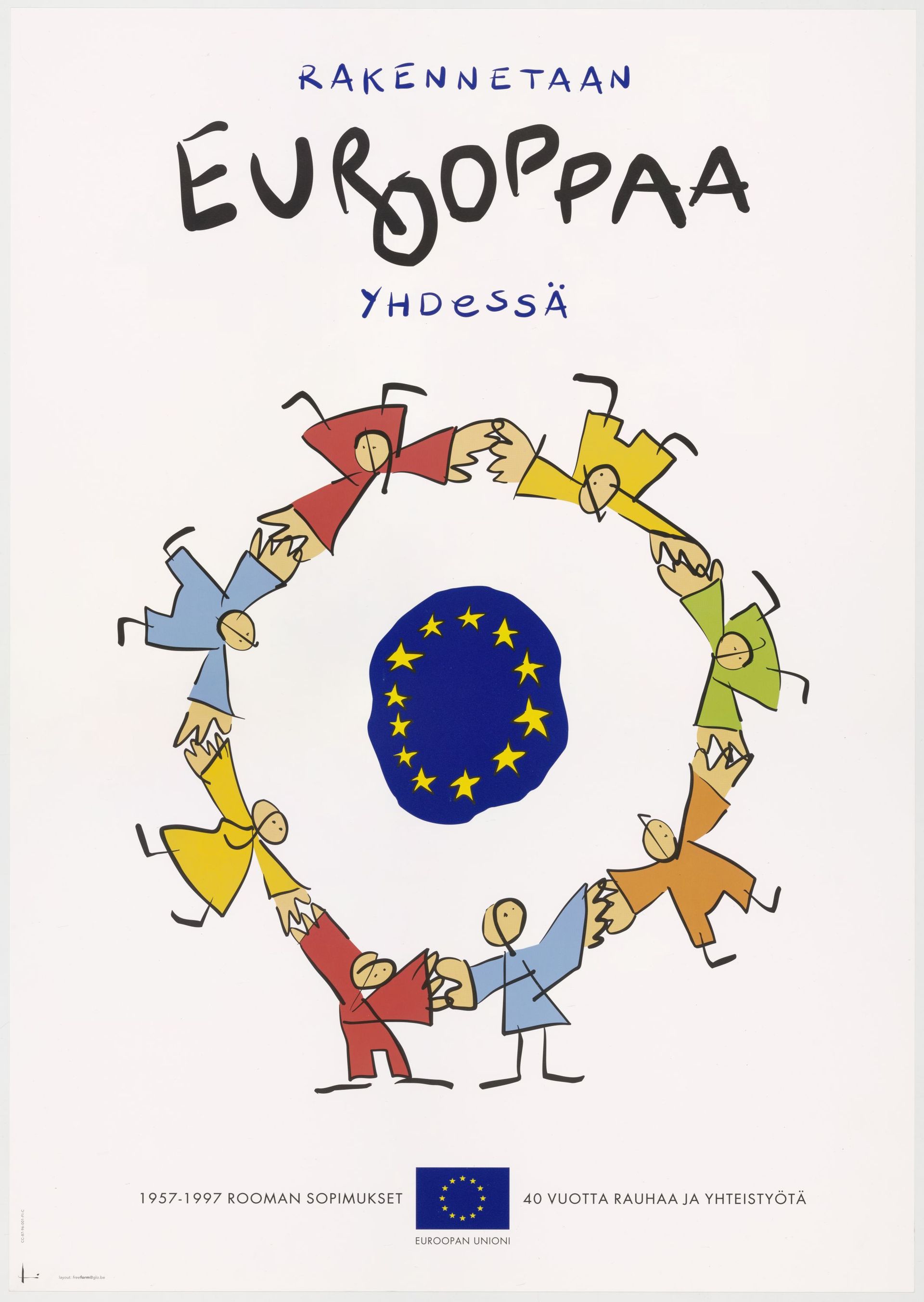 Construire l'Europe ensemble, affiche pour les 40 ans du Traité de Rome -  Belgique, 1997

