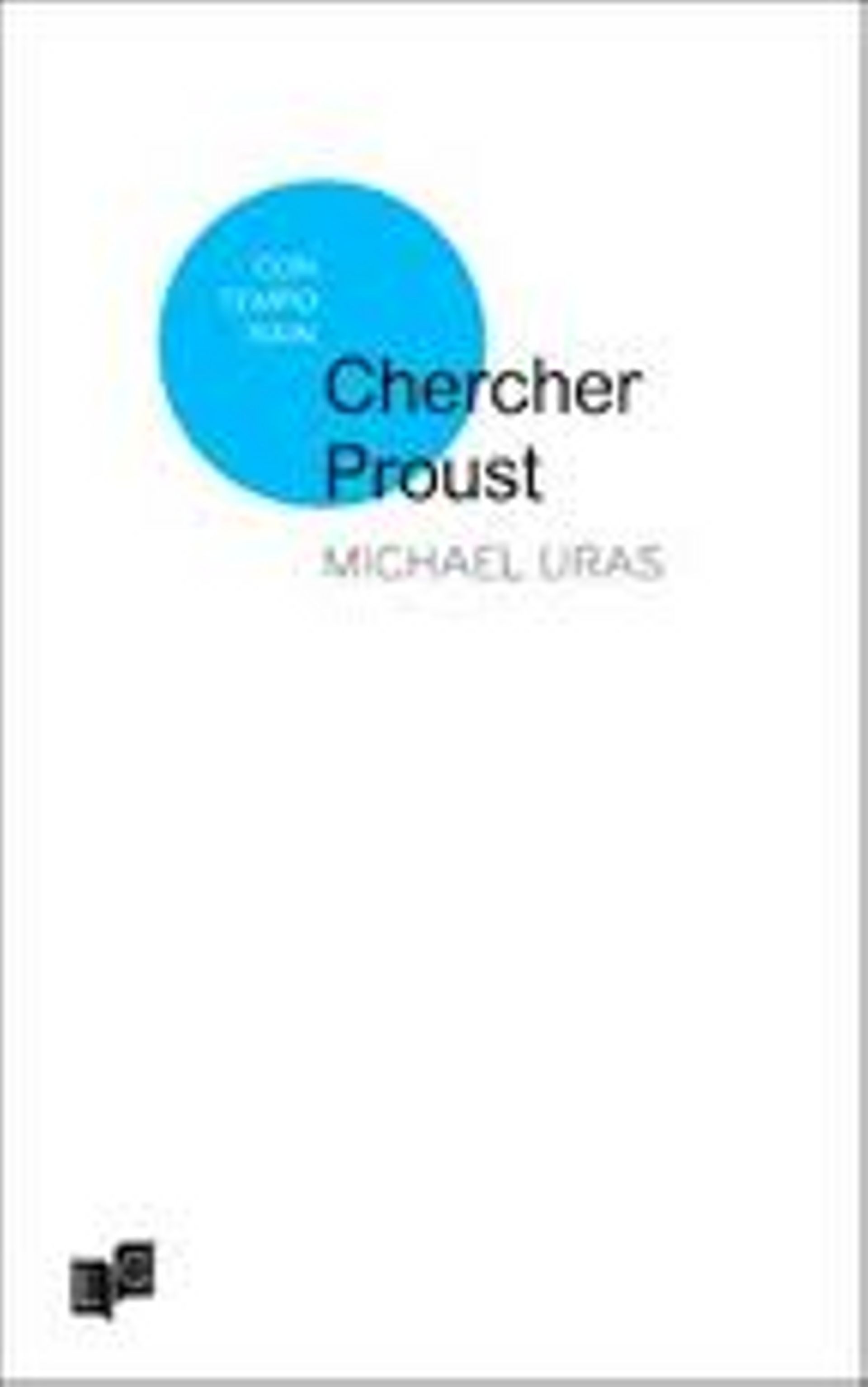 Michaël Uras, "Chercher Proust" (LC éditions du nouveau livre)