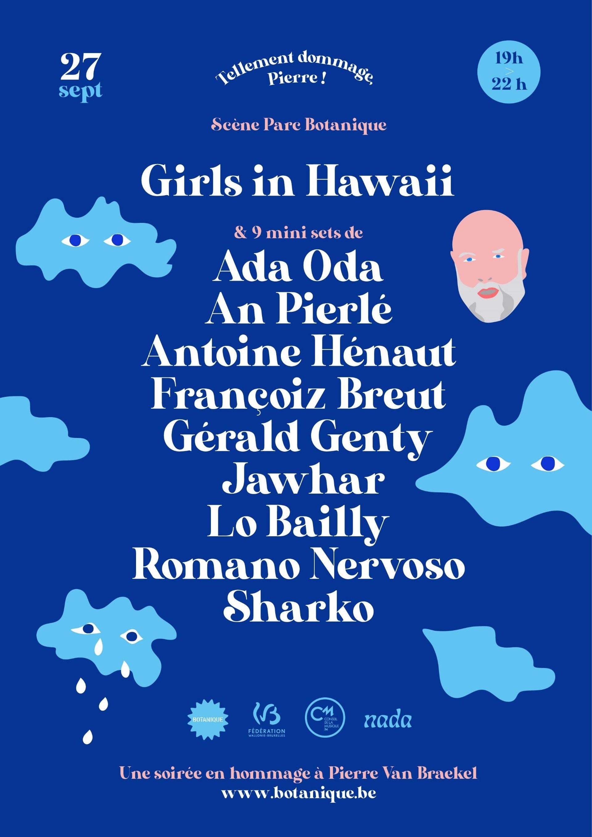 Outre les 45 minutes de concert de Girls In Hawaii, se produiront aussi An Pierlé, Antoine Hénaut, Jawhar, Romano Nervoso et Sharko, enchaînant eux de courtes performances d'un quart d'heure.