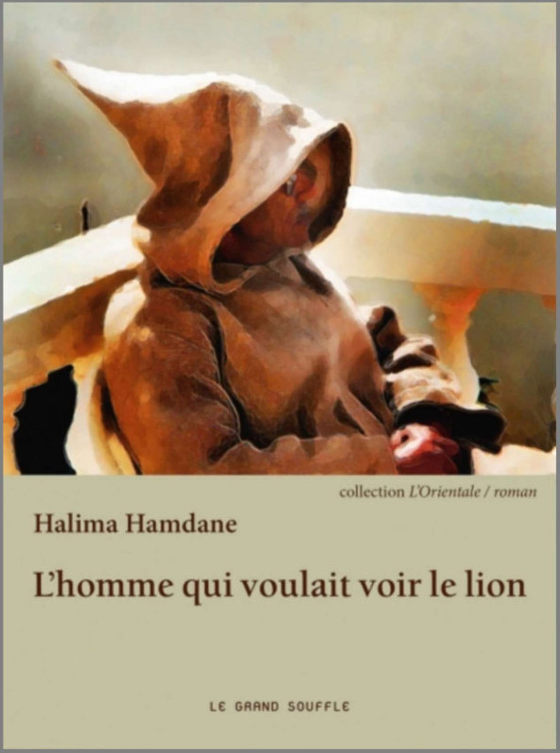 "L’homme qui voulait voir le lion" de Halima Hamdane