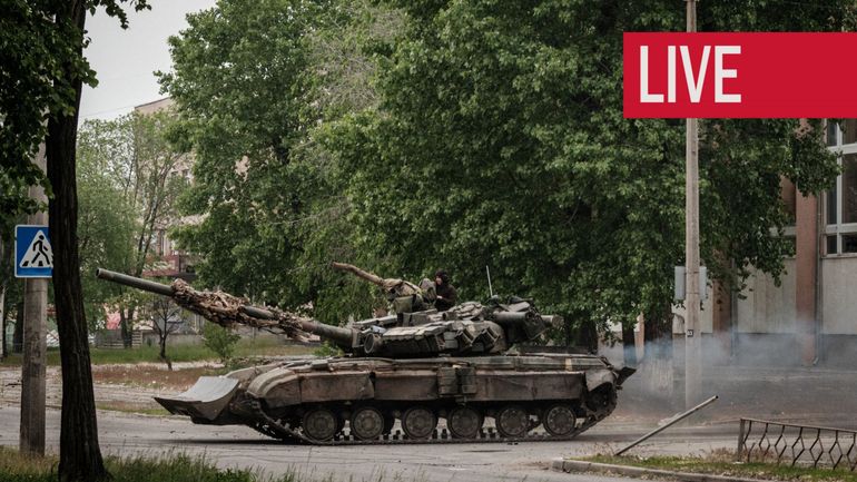 Direct - Guerre en Ukraine : Severodonetsk et Lyssytchansk, dernière poche de résistance ukrainienne