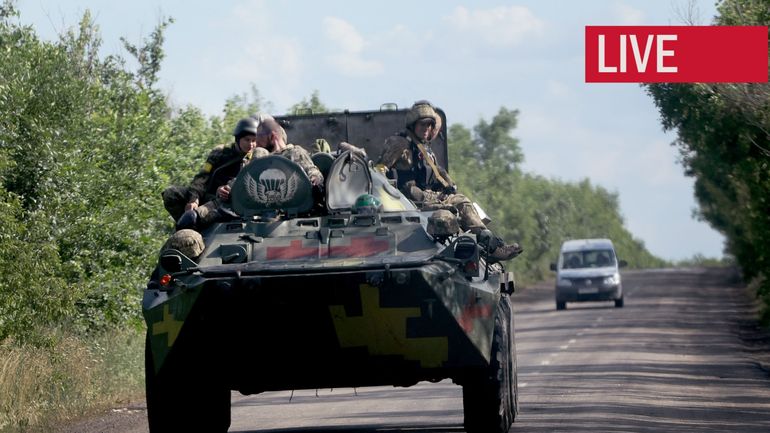 Direct - Guerre en Ukraine : les Russes tentent d'encercler les soldats ukrainiens à Lyssytchansk, pour prendre le contrôle sur toute la région de Lougansk