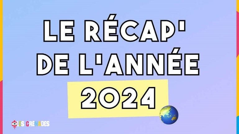 Le récap' de l'année 2024 des Grenades : les actus internationales qu'il ne fallait pas manquer