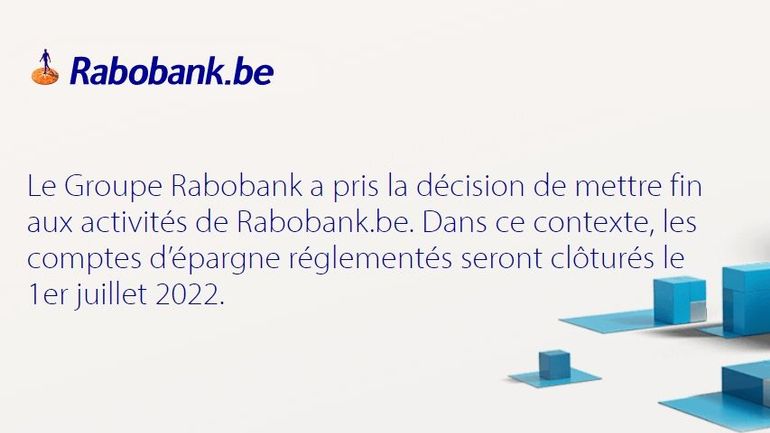 Pas de repreneur pour Rabobank.be, les comptes d'épargne clôturés en juillet 2022