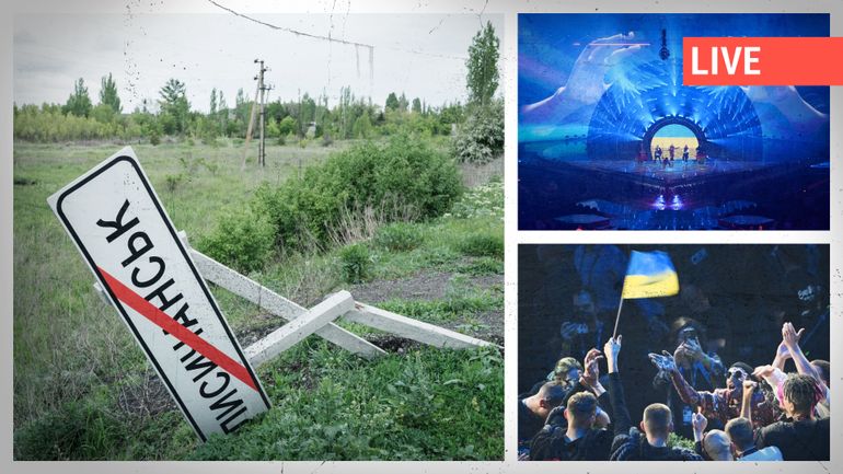 Direct – Guerre en Ukraine : la lutte pour le Donbass se poursuit, la victoire à l'Eurovision galvanise le pays