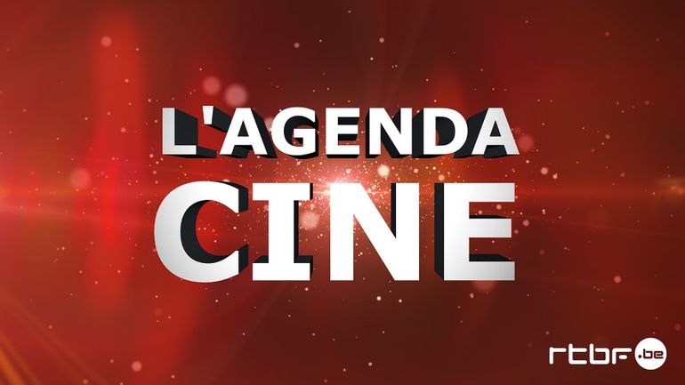 Découvrez les sorties cinéma de la semaine avec l'Agenda Ciné