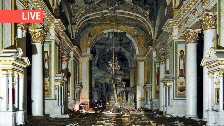 Direct - Guerre en Ukraine : le bilan de frappes russes à Odessa monte à deux victimes et 22 blessés, la cathédrale détruite