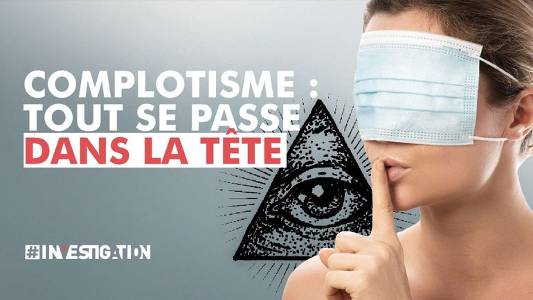 #Investigation : pourquoi nous sommes tous (un peu) complotistes