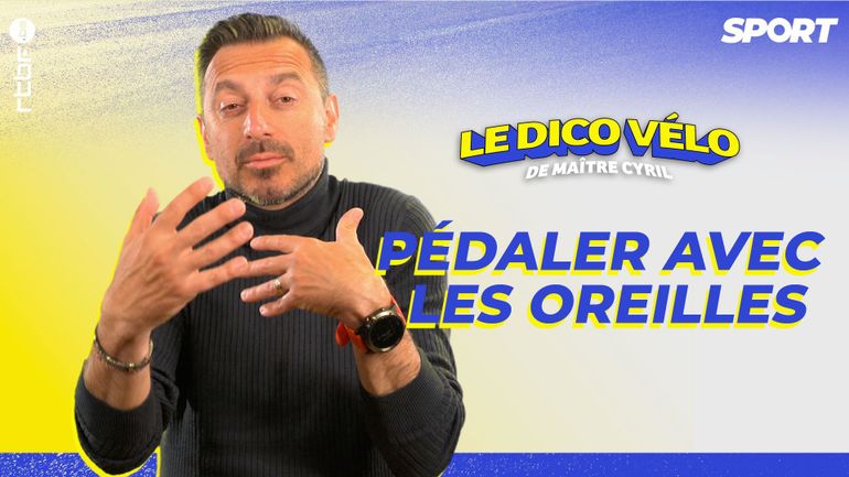 Le dico vélo de maître Cyril, épisode 9 : "Pédaler avec les oreilles "