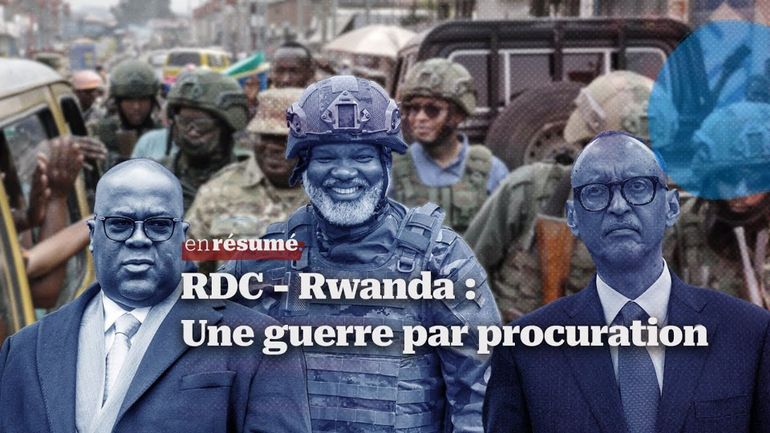 En résumé : RDC - Rwanda, une guerre par procuration