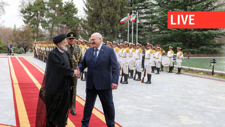 Direct - Guerre en Ukraine : à Téhéran, l'Iran et la Biélorussie renforcent leurs liens