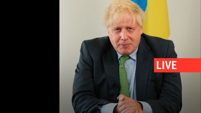 Direct - Guerre en Ukraine : Boris Johnson, ex-Premier ministre britannique, appelle 