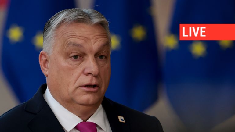 Direct - Guerre en Ukraine : Viktor Orban conditionne l'aide à l'Ukraine au déblocage de la totalité des fonds pour la Hongrie