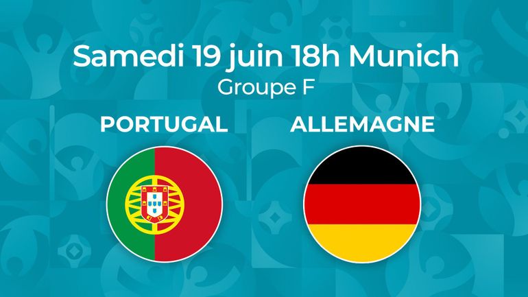 Euro 2020 : Suivez Portugal - Allemagne en direct (LIVE vidéo et commenté 18h)