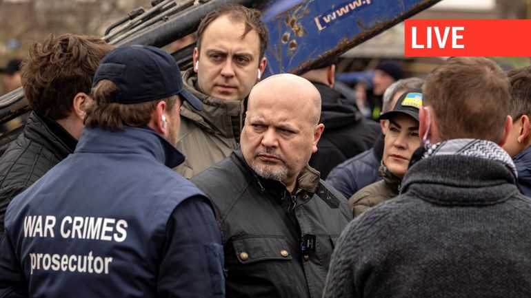 Direct - Guerre en Ukraine : la CPI envoie sa plus grande équipe d'enquêteurs jamais déployée