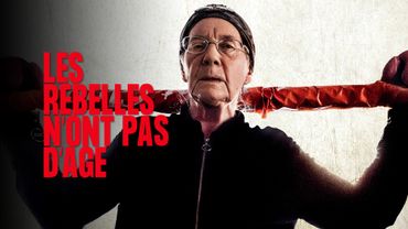 Les rebelles n'ont pas d'âge