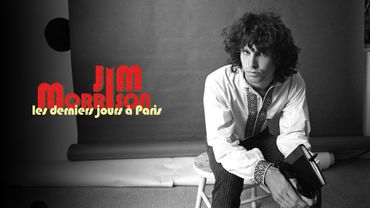 Jim Morrison, les derniers jours à Paris