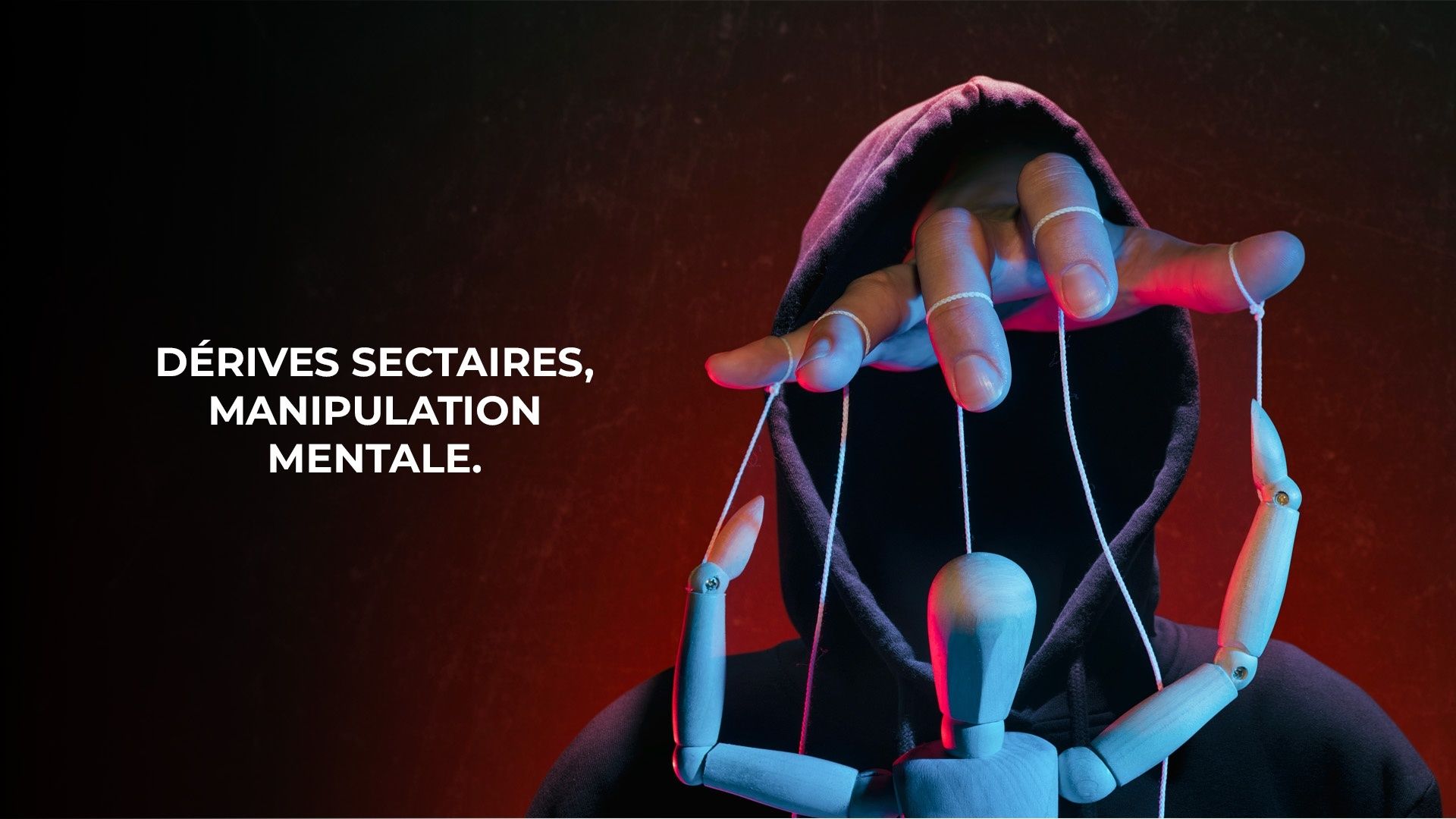 Dérives sectaires, manipulation mentale - Auvio