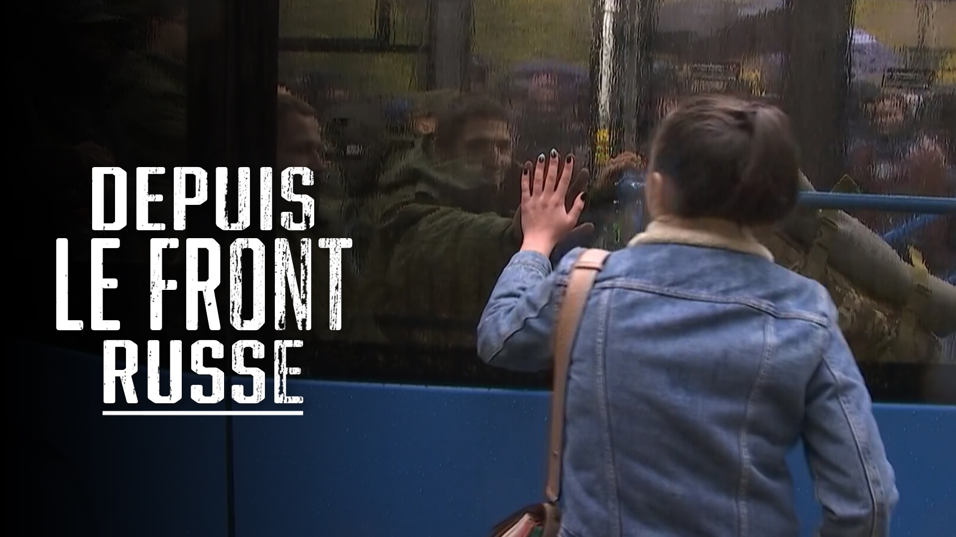 Depuis le front russe - En streaming gratuit - Auvio